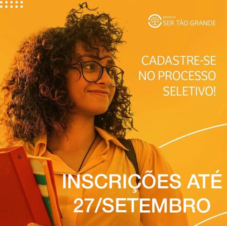 Inscrições para o projeto Instituto Ser Tão Grande encerram-se neste domingo (27)