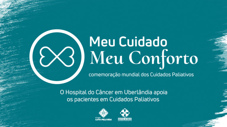 Hospital do Câncer em Uberlândia promove ações na semana do Dia Mundial dos Cuidados Paliativos