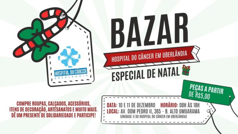 Hospital do Câncer realiza bazar especial de Natal nos dias 10 e 11 de dezembro