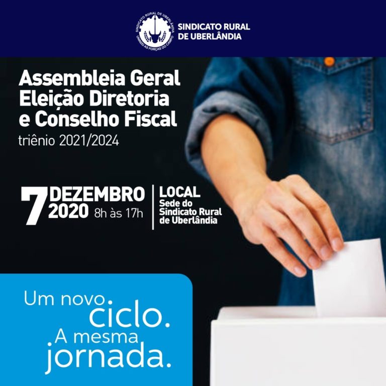 Sindicato Rural de Uberlândia terá eleição de nova Diretoria e Conselho Fiscal para o triênio 2021-2024