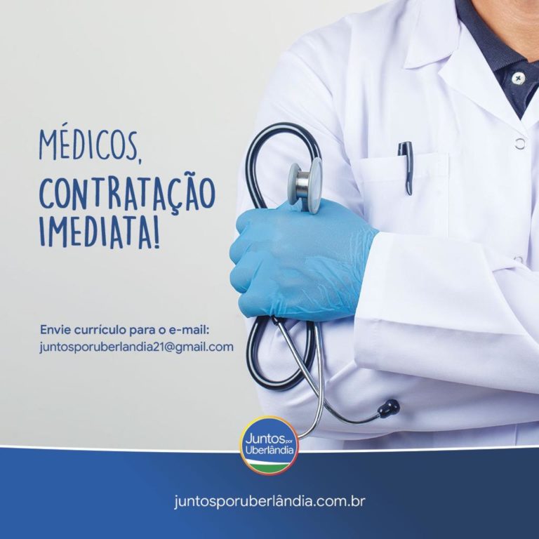 Juntos por Uberlândia contrata médicos para atendimento à população da cidade