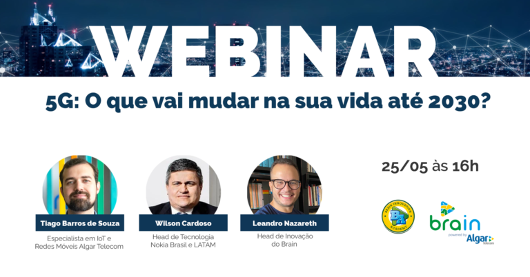 Brain realiza webinar sobre as mudanças que o 5G trará até o ano de 2030