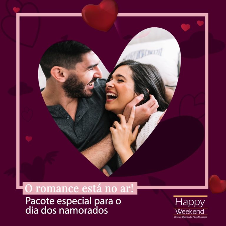 Mercure Uberlândia Plaza Shopping tem pacote especial para o Dia dos Namorados