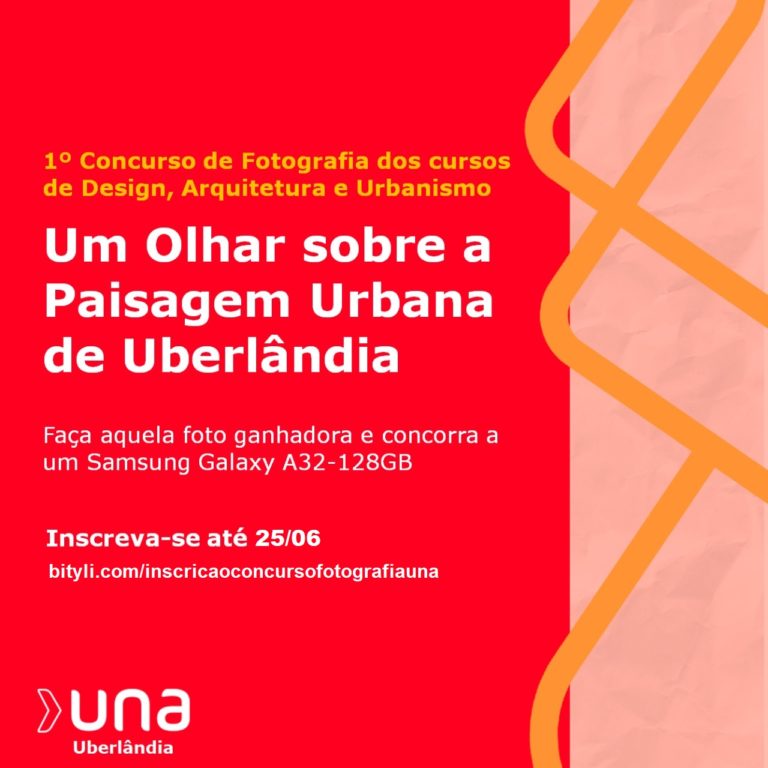 Una Confira dicas de profissionais para a hora de fotografar e saiba como participar do Concurso de Fotografia da Una Uberlândia; Inscrições vão até 25/06