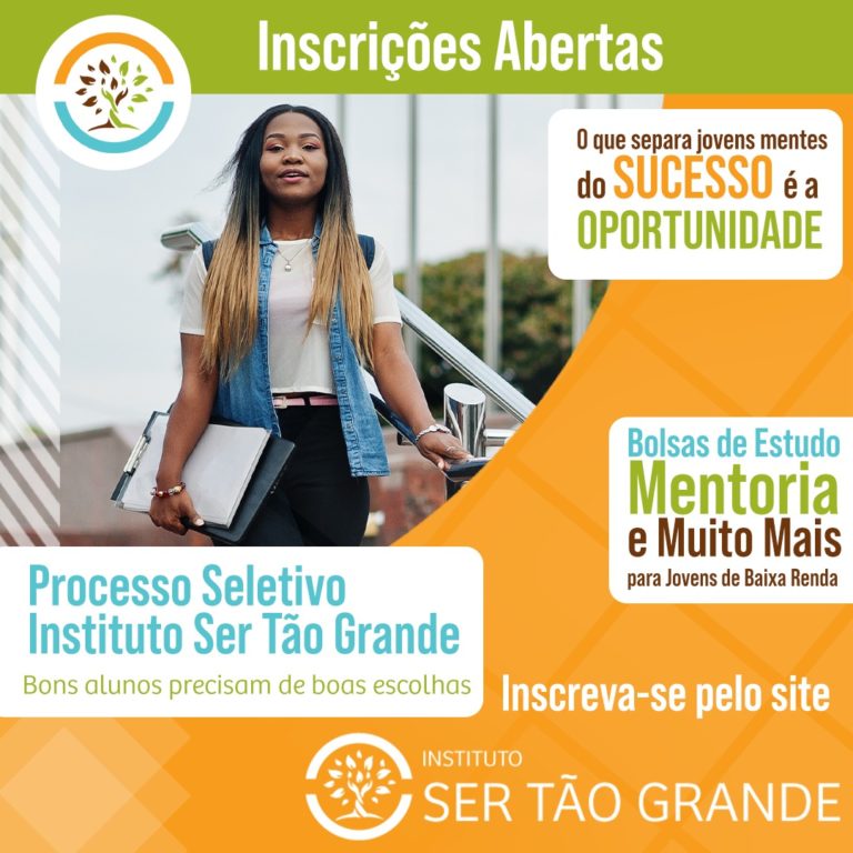 Instituto Ser Tão Grande oferece bolsas de estudo para jovens da rede pública de ensino