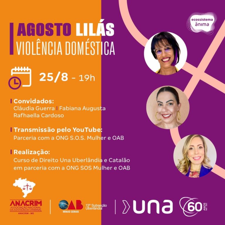 Agosto Lilás: Una Uberlândia e Una Catalão promovem mesa-redonda sobre questões legais da violência doméstica