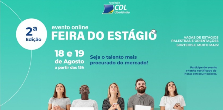 2ª Feira do Estágio da Fundação CDL, neste ano, será virtual