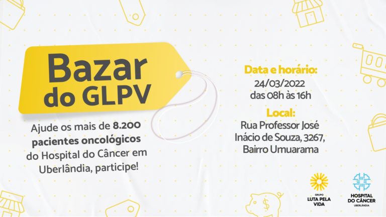 Grupo Luta Pela Vida promove bazar em prol do Hospital do Câncer nesta quinta-feira (24)