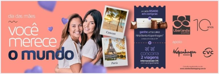 Dia das Mães no Uberlândia Shopping traz compre e ganhe e sorteio de duas viagens internacionais