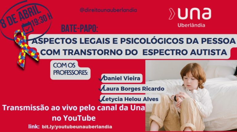 No mês de conscientização do autismo, Una Uberlândia promove bate-papo sobre aspectos legais e psicológicos da pessoa com autismo, na sexta (08)