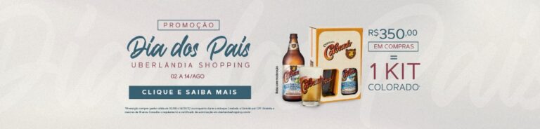 Uberlândia Shopping faz campanha promocional de Dia dos Pais