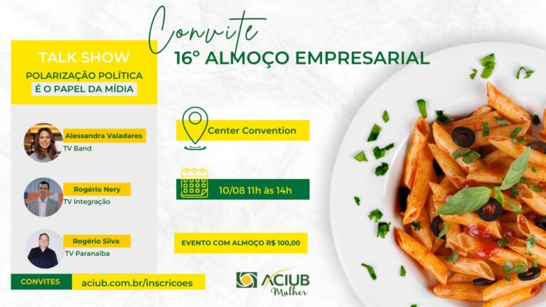 Aciub Mulher promove 16ª edição do Almoço Empresarial