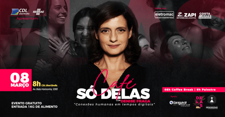CDL Uberlândia traz atriz Denise Fraga para palestrar no Dia Internacional da Mulher
