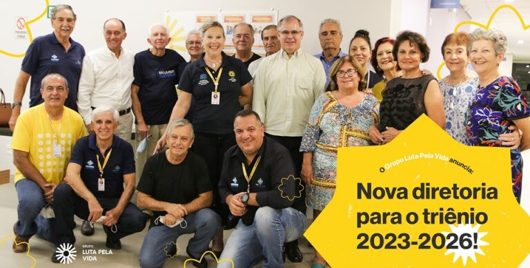 Grupo Luta Pela Vida anuncia diretoria para o triênio 2023-2026