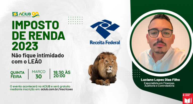 Aciub esclarece dúvidas sobre declaração de Imposto de Renda em evento no dia 30/03