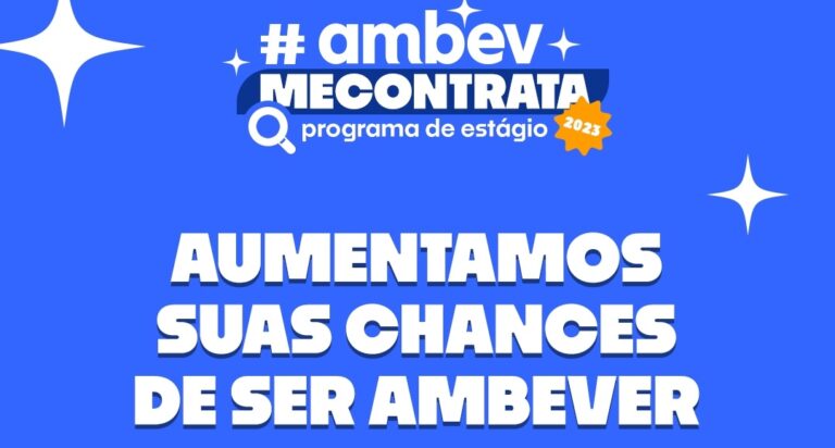 Ambev prorroga inscrições para os programas de Estágio e Representa