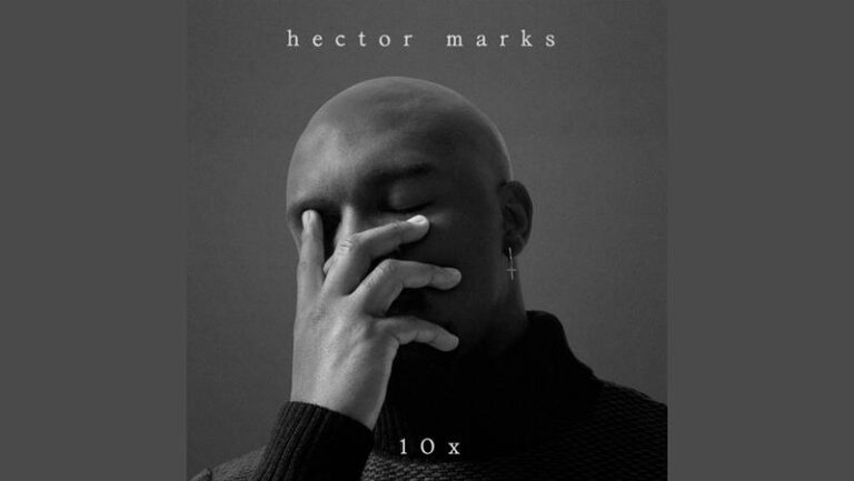 Hector Marks canta sobre o fim de um relacionamento na romântica “10X”