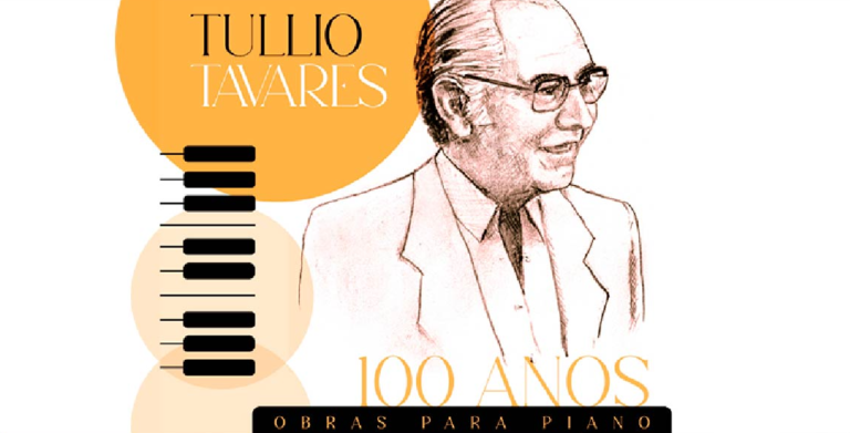 Sextas Musicais traz recital para celebrar o centenário de Tullio Tavares
