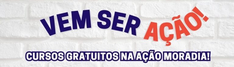 Capacitação gratuita: Ação Moradia oferece cursos para o seu sucesso profissional