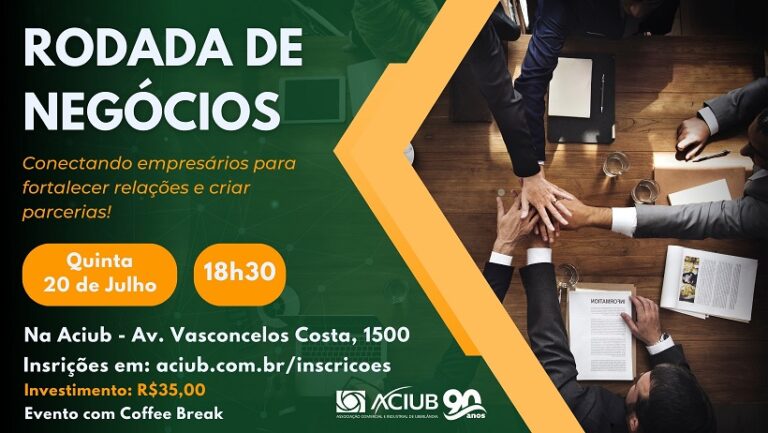 Aciub promove Rodada de Negócios na próxima quinta-feira (20)