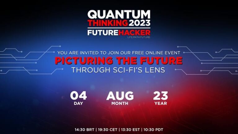 Future Hacker realiza evento internacional online sobre como criar cenários futuros pelas lentes da ficção científica