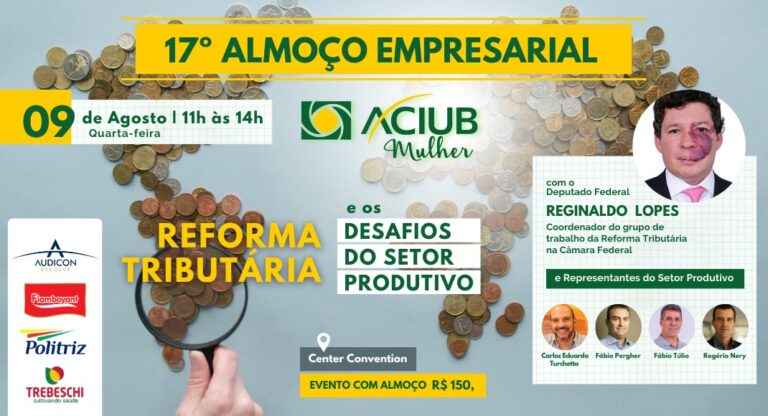 Aciub Mulher promove Almoço Empresarial com debate sobre a Reforma Tributária