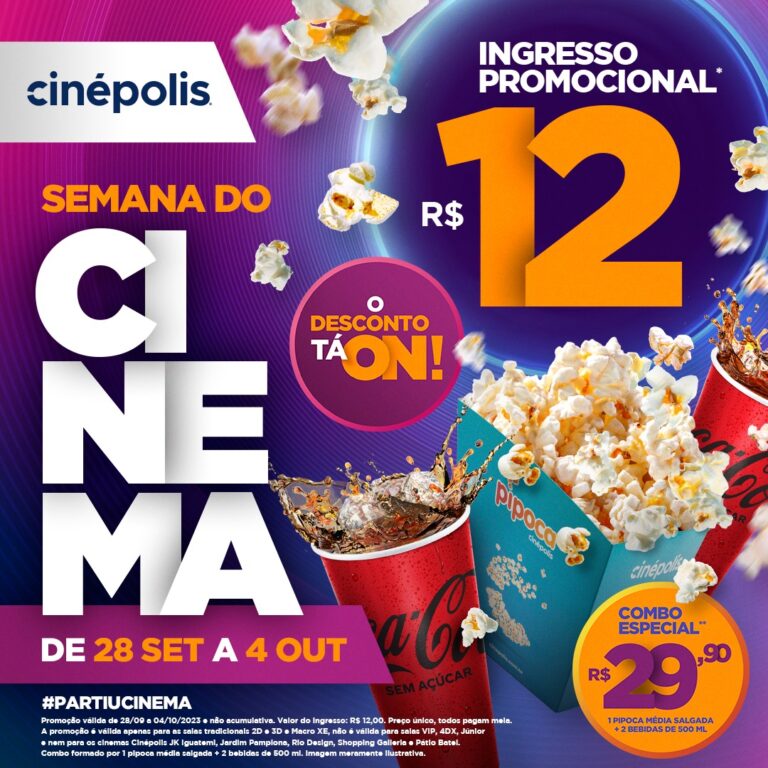 Na Semana do Cinema, a Cinépolis do Center Shopping está com ingressos a R$ 12 e oferece valores especiais em combos de pipoca e bebida