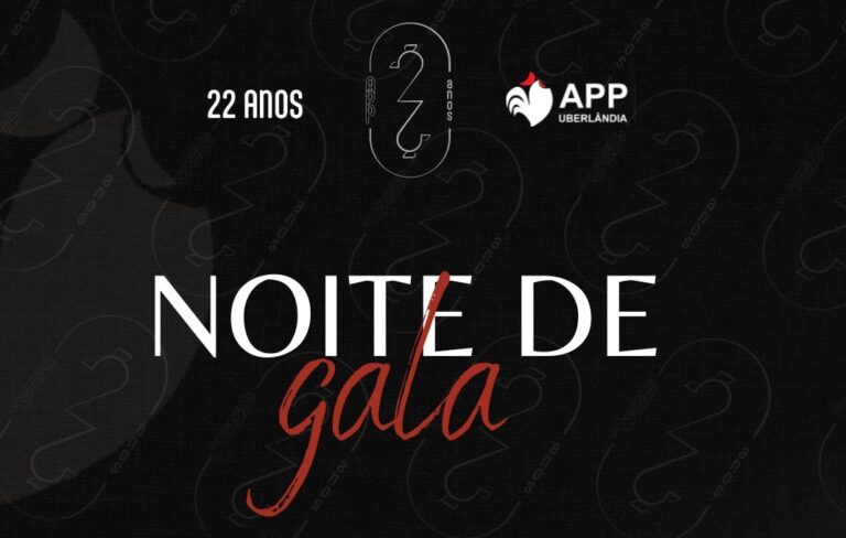 APP Uberlândia celebra 22 anos de história