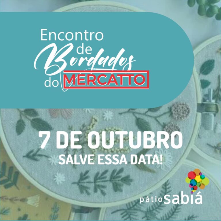 Feira de Bordado do Pátio Sabiá celebra esta arte em Uberlândia