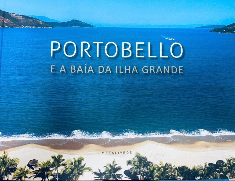 Portobello e a Baía de Ilha Grande: livro, de Carlos Jardim Borges, eterniza a história do hotel e as belezas da região