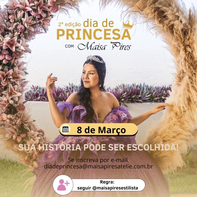 Dia de Princesa abre inscrição para as mulheres participarem