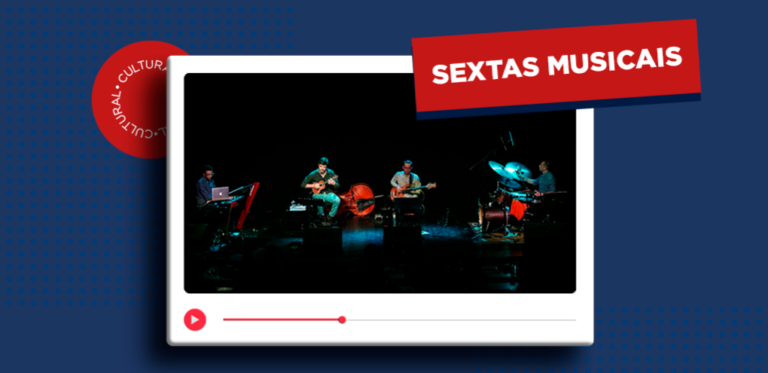 Tem cavaquinho no Sextas Musicais desta semana