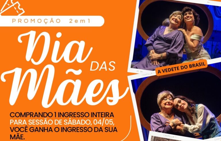 Promoção Dia das Mães no Teatro