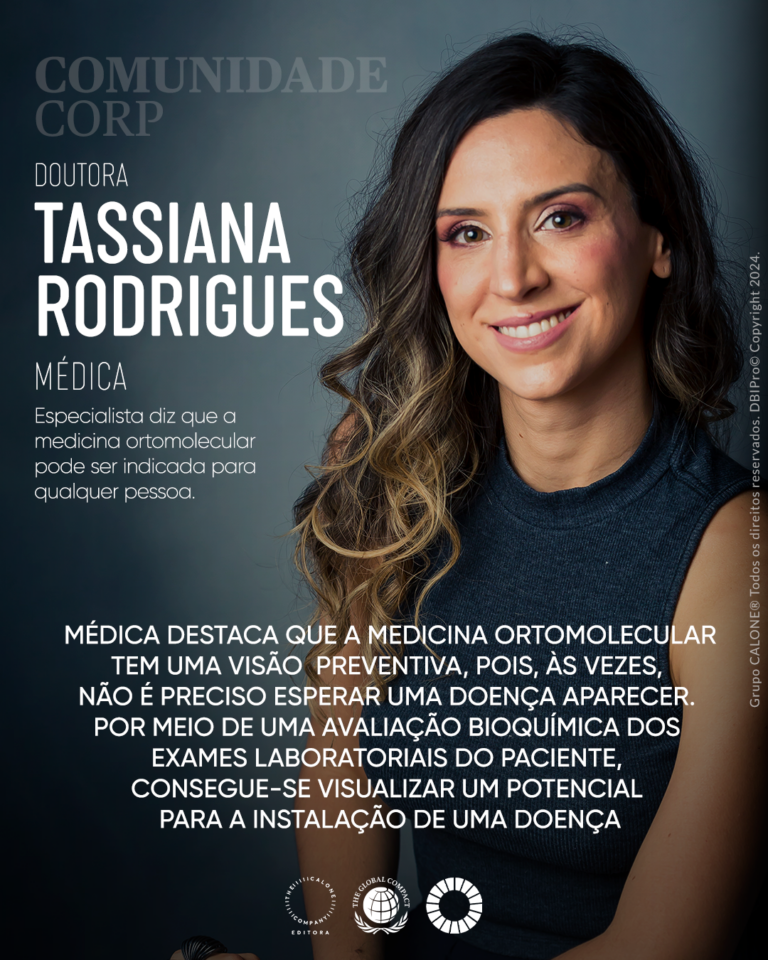 Medicina ortomolecular é o assunto que a Revista Comunidade Corp vai tratar com a médica Tassiana Rodrigues