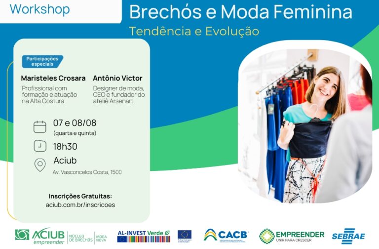 Núcleos do Programa Empreender da Aciub promovem workshop ‘Brechós e Moda Feminina: Tendência e Evolução’ sobre valorização de roupas e acessórios