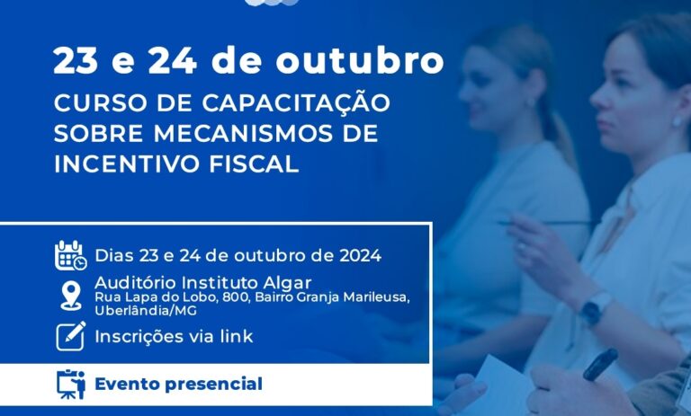 Inscrições abertas para curso gratuito de capacitação sobre Incentivos Fiscais realizado pelo Instituto Algar e a Engie