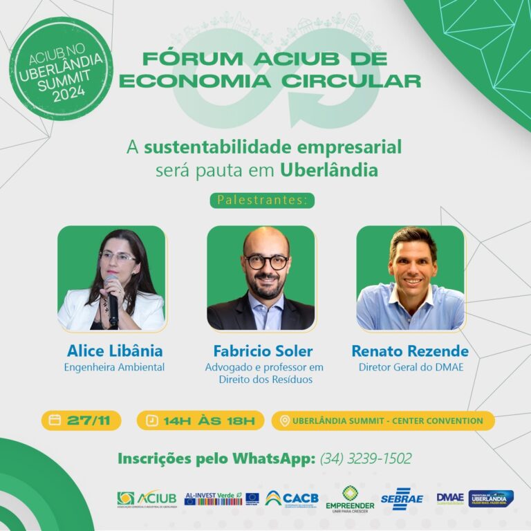 Fórum Aciub de Economia Circular acontece no dia 27, durante o Uberlândia Summit: