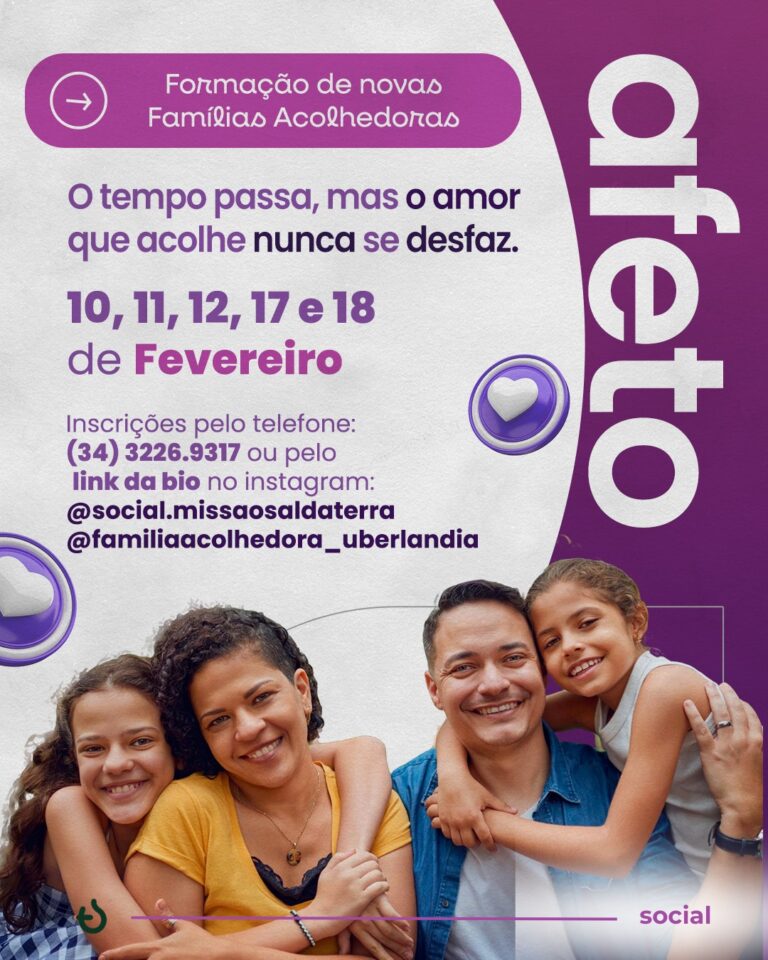 Missão Sal da Terra promove capacitação para Famílias Acolhedoras em Uberlândia