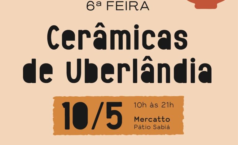 Pátio Sabiá recebe a 6ª Feira Cerâmicas de Uberlândia