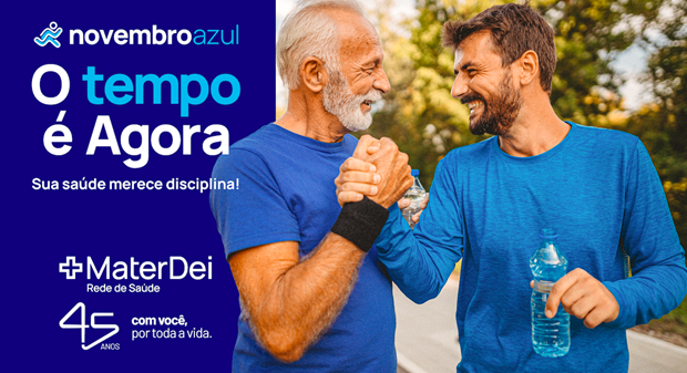 Mater Dei Santa Genoveva e Mater Dei Santa Clara reforçam a importância da prevenção no Novembro Azul