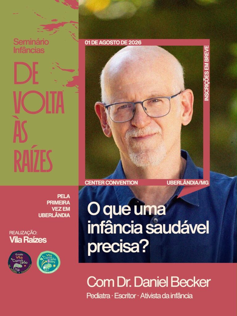 Uberlândia recebe seminário sobre infância com Daniel Becker e marca lançamento da Vila Raízes